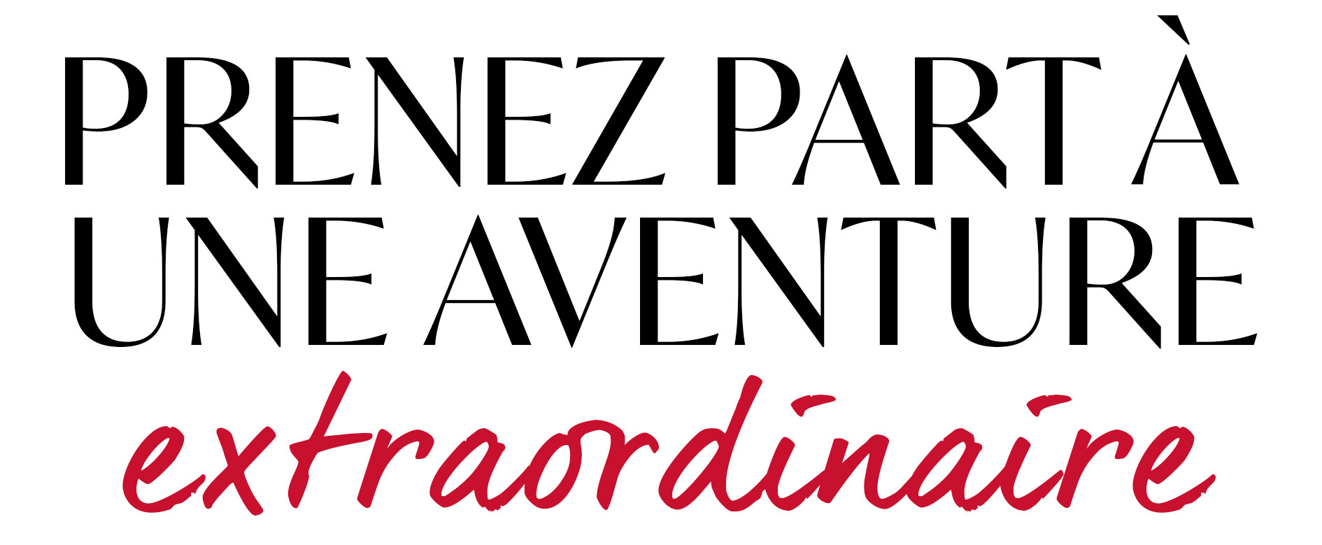Prenez-part-&agrave;-une-aventure-extraordinaire.jpg